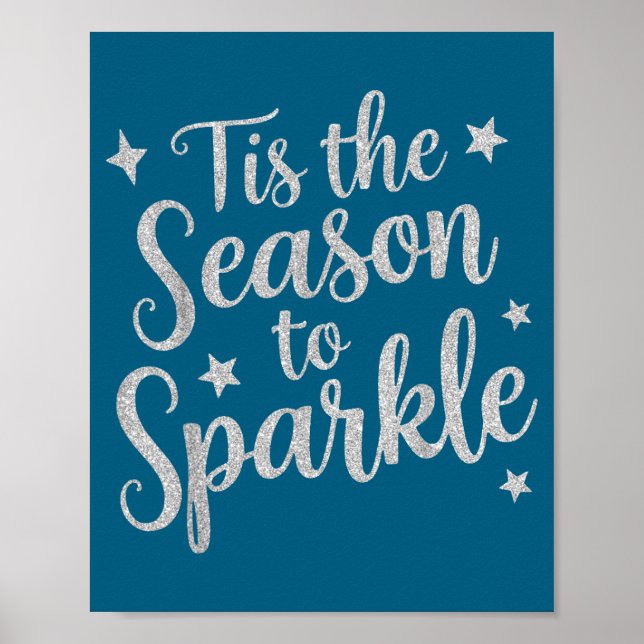 Póster Tis The Season To Sparkle Christmas Xmas Holiday  (Frente)