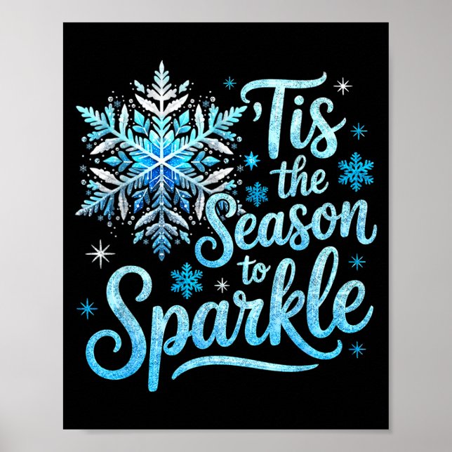 Póster Tis The Season To Sparkle Xmas Snowflakes Christma (Frente)