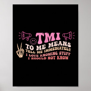 Póster Tmi To Me Significa Decirme Inmediatamente Cita Gr