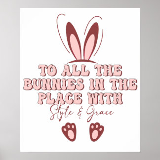 Póster to all the bunnies in the place with stule and gra