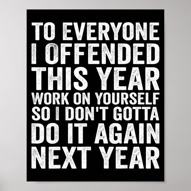 Póster To Everyone I Offended This Year Funny Sarcastic H (Frente)