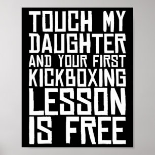 Póster Toca a mi hija y tu primera lección de kickboxing