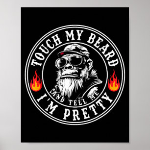 Póster Toca Mi Barba Y Dile Que Soy Un Mono Bastante Dive