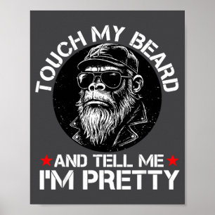 Póster Toca Mi Barba Y Dile Que Soy Un Mono Bastante Dive