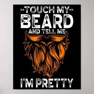 Póster Toca Mi Barba Y Dile Que Soy Un Padre Bastante Div