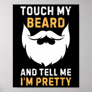 Póster Toca Mi Barba Y Dile Que Soy Un Padre Bastante Div