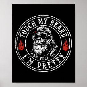 Póster Tócame la barba y dime que soy Bonito Mon