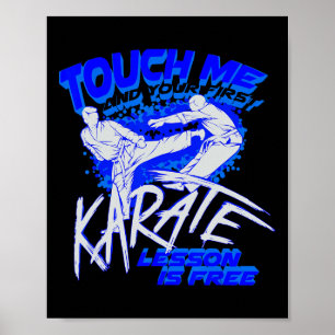 Póster Tócame y tu primera lección de karate es regalo gr