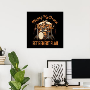 Póster Tocar la batería es mi plan de retiro Música de ba