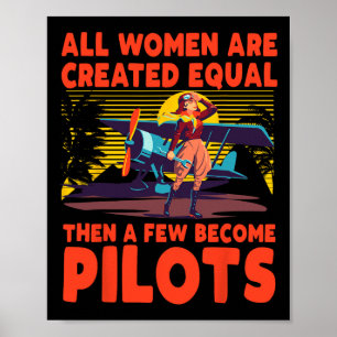 Póster Todas Las Mujeres Son Creadas Iguales Y Algunas Se