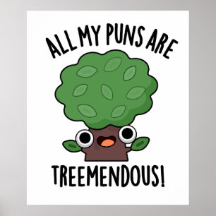 Póster Todas mis puntas son bollos de árbol divertidos