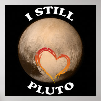 Póster "Todavía amo a Plutón"