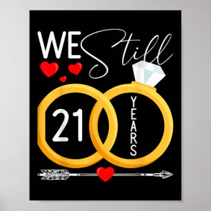 Póster Todavía Hacemos 21 años casados con 21 Bodas Anniv