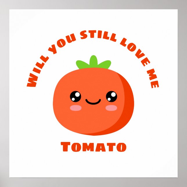 Póster ¿Todavía me quieres tomate? (Frente)