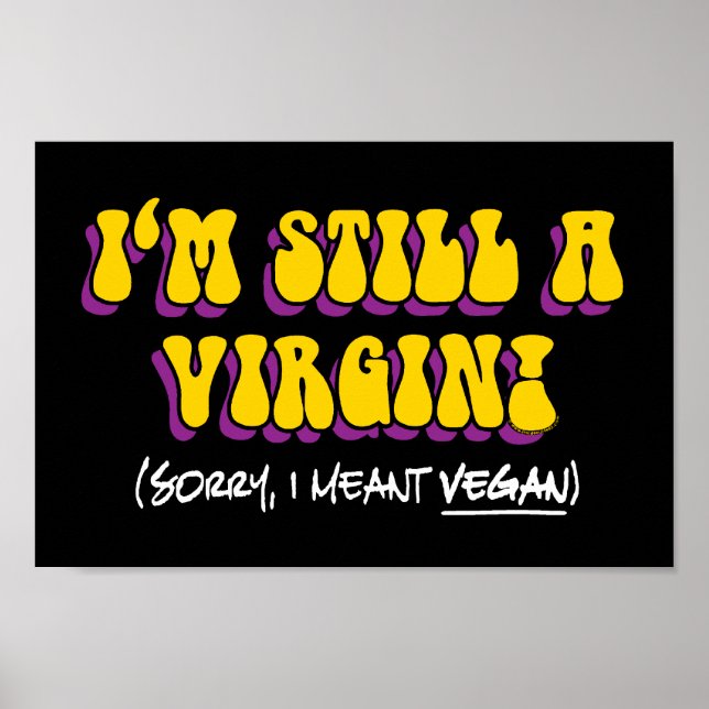 Póster Todavía una virgen - ¡Quise decir vegana! Divertid (Frente)