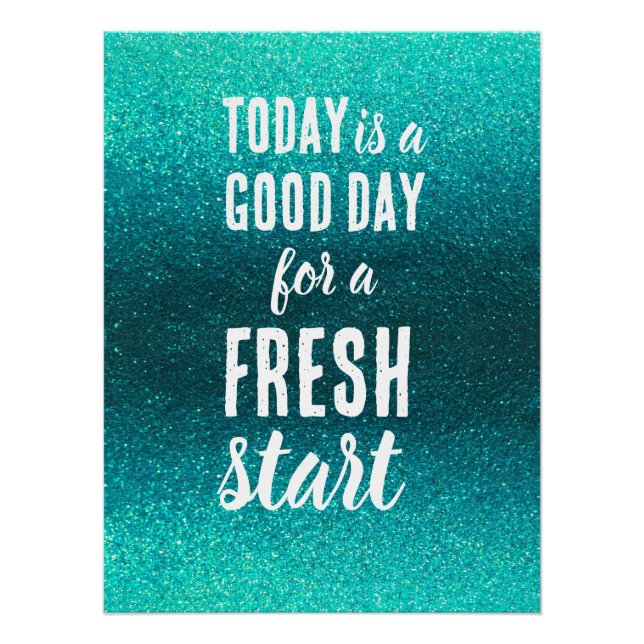 Póster Today is a Good Day Fresh Start Motivational Quote (Anverso)