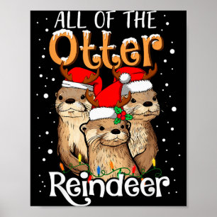 Póster Todo De La Navidad De Los Renos Nutria Santa X
