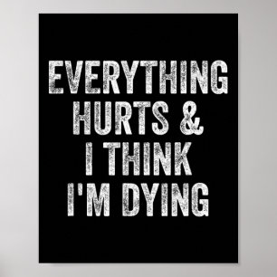 Póster Todo duele y creo que estoy muriendo.