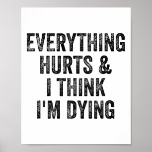 Póster Todo duele y creo que me estoy muriendo Gimnasio C