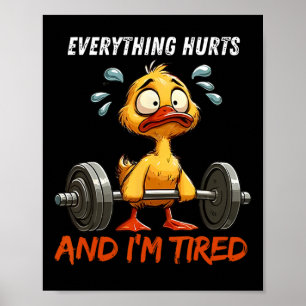 Póster Todo duele y estoy cansada de Gracioso Gym Fitn
