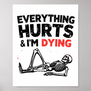 Póster Todo duele y me estoy muriendo divertido gimnasio 