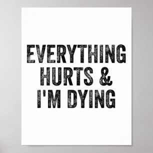 Póster Todo duele y me estoy muriendo Gimnasio levantador