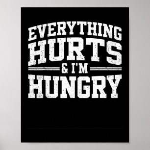 Póster Todo duele y tengo hambre de Chiste de levantador