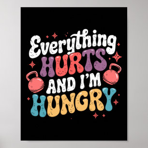 Póster Todo duele y tengo hambre de Chiste de levantador