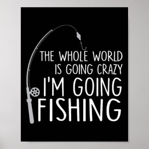 Póster Todo el mundo se está volviendo loco - Voy a pesca