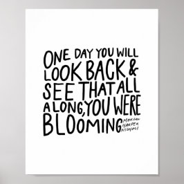 Póster "...todo el tiempo estabas floreciendo" - poster