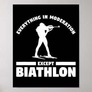 Póster Todo En La Moderación Excepto Biatleta De Biatlón