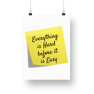 Póster Todo es difícil, cita inspiradora