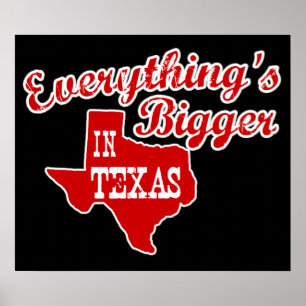 Póster Todo es más grande en Texas State Shape Poster