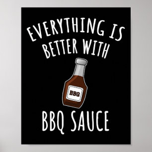 Póster Todo Es Mejor Con Bbq Sauce Shirt - Bbq