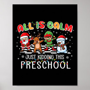 Póster Todo está tranquilo divertido Xmas Preescolar temp