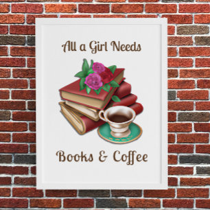 Póster Todo lo que necesita un Chica   Libros y café
