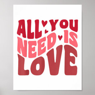 Póster Todo Lo Que Necesitas Es Amor Estilo Retro Día de 