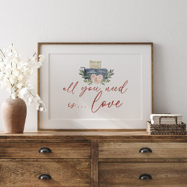 Póster Todo Lo Que Necesitas Es Amor Floral Floral San Va