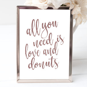 Póster Todo lo que necesitas es amor y donas letrero de o