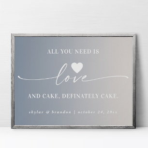 Póster Todo Lo Que Necesitas Es Amor Y Pastel Boda Rótulo