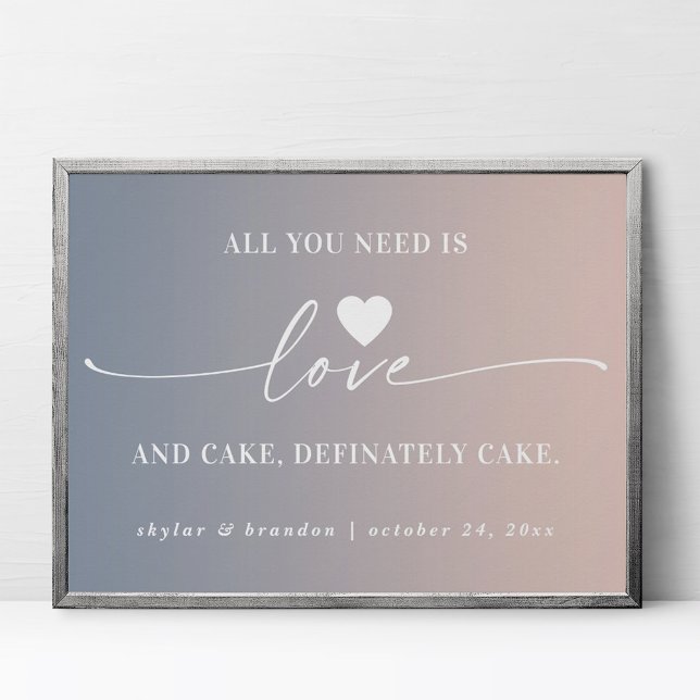 Póster Todo Lo Que Necesitas Es Amor Y Pastel Boda Rótulo (Subido por el creador)