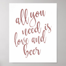 Póster Todo lo que necesitas es amor y Rosa de cerveza Ró