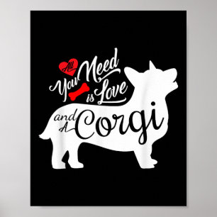 Póster Todo lo que necesitas es amor y un Corgi Amantes d