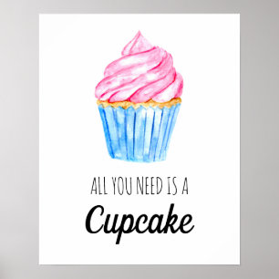 Póster Todo lo que necesitas es una Cupcake Acuarela Lind