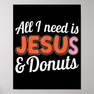 Póster Todo lo que necesito es Jesús y a los amantes de l