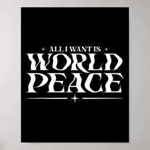 Póster Todo Lo Que Quiero Es Paz Mundial En El Día De La