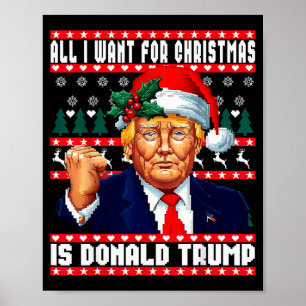 Póster Todo lo que Quiero Navidad Es Donald Trump Suéter