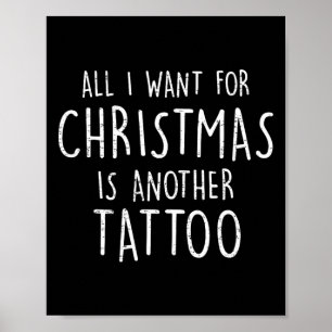 Póster Todo Lo Que Quiero Para Los Navidades Es Otro Tatt