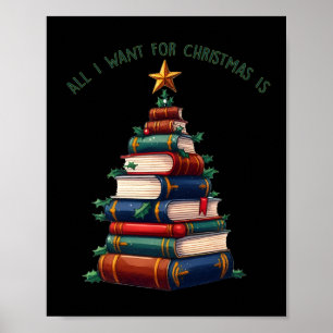 Póster Todo Lo Que Quiero Para Los Navidades Es Un Árbol