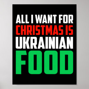 Póster Todo lo que quiero para Navidad es comida ucranian